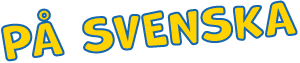På svenska.