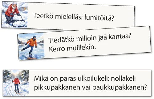Teetkö mielelläsi lumitöitä?
