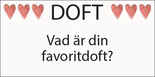 Vad är din favoritdoft?