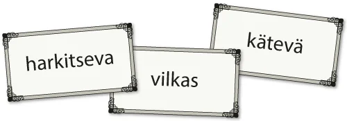 Muutoskortit: harkitseva, vilkas, kätevä.