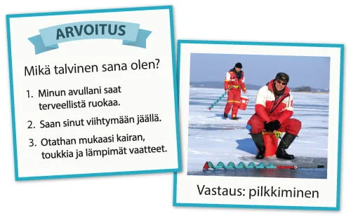 Arvoitus: Mikä talvinen sana olen?