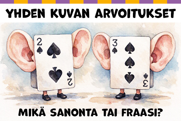 Yhden kuvan arvoitukset: Mikä sanonta tai fraasi? Kaksi pelikorttia, pata 2 ja pata 3, seisovat vierekkäin, ja molemmilla on sivuilla korvat.